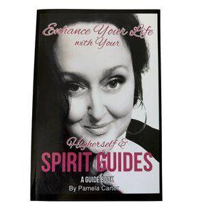 Enhance Your Life Guide Book by Pamela Carter